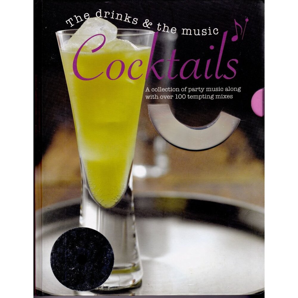 Cocktails: The Drinks & the Music Hardcover w Sealed CD Paragon 2009